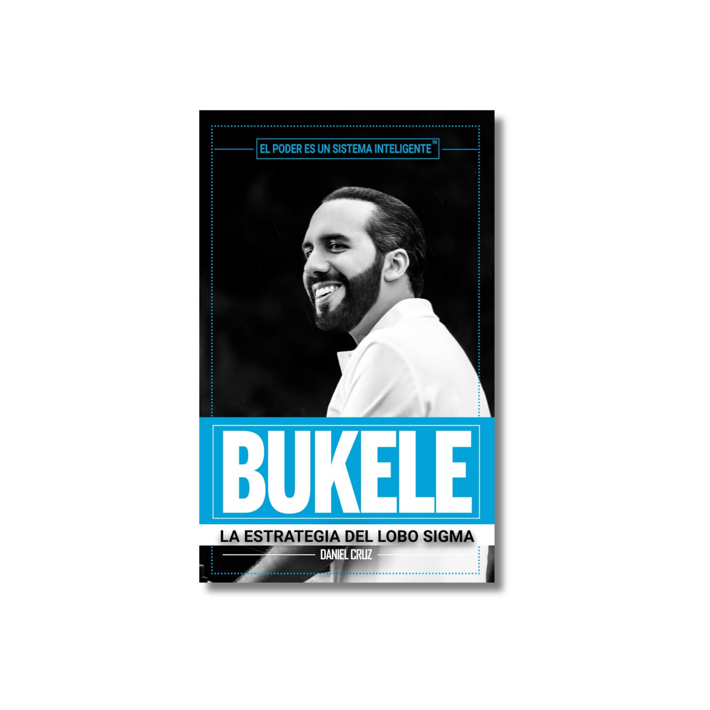 Bukele: La Estrategia del Lobo Sigma