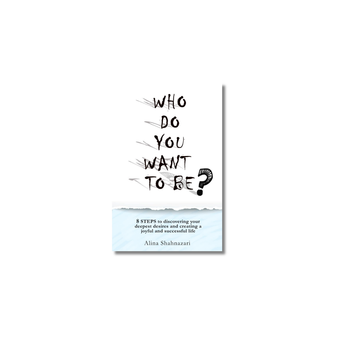 Who Do You Want to Be