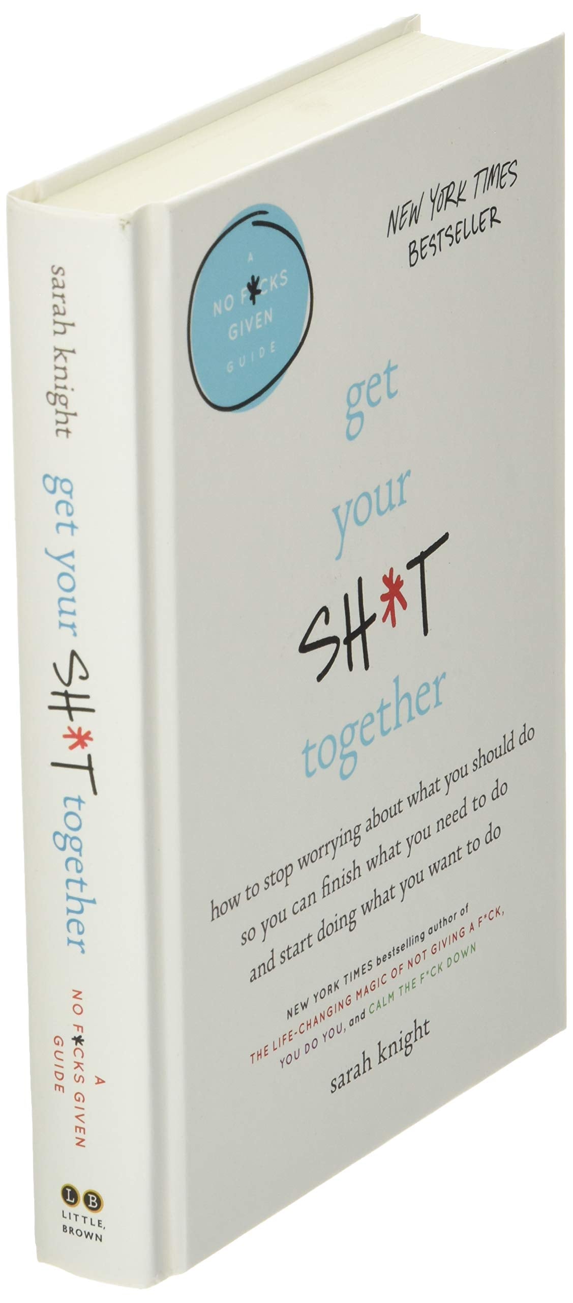 Get Your Sh*t Together