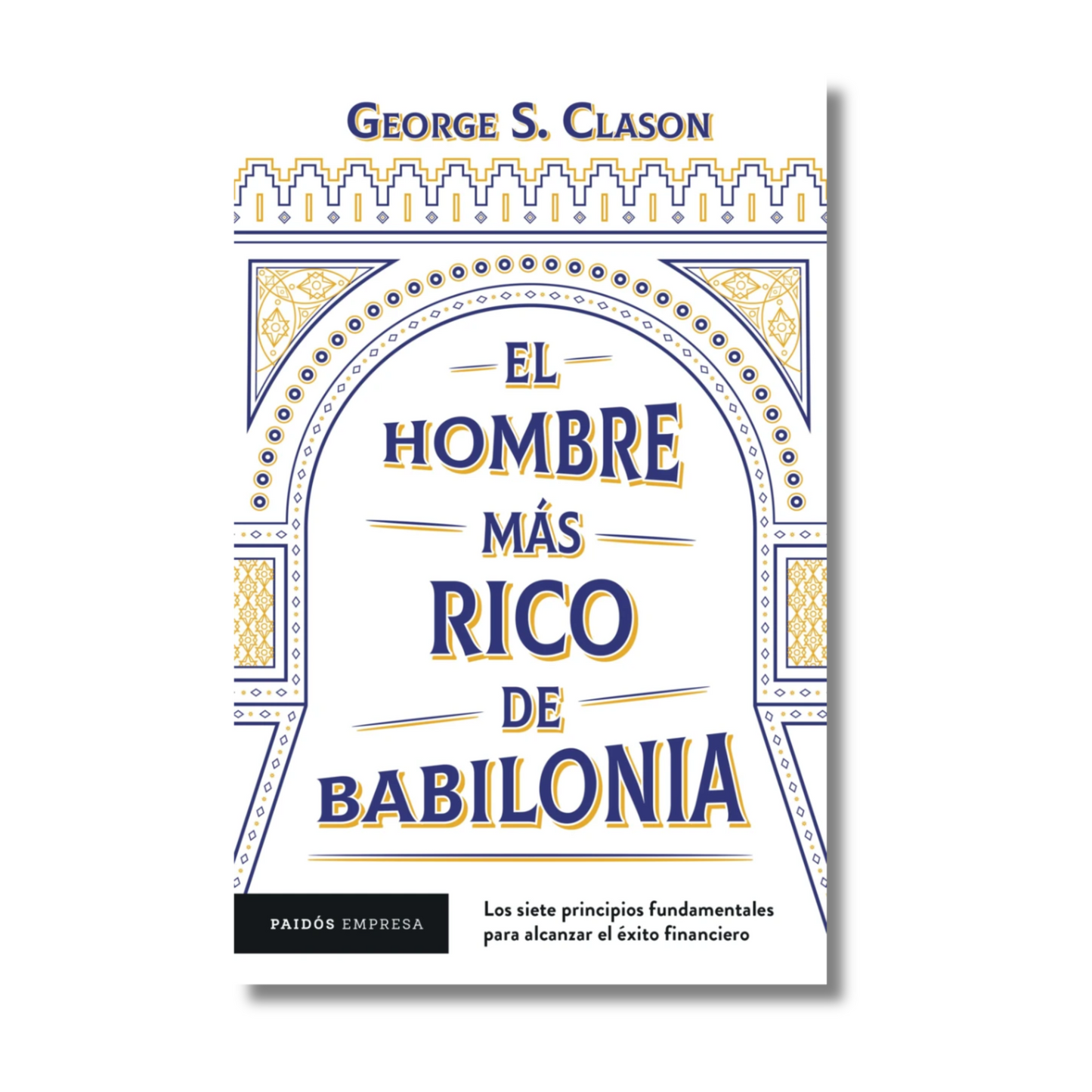 El Hombre más Rico de Babilonia: Edición Limitada