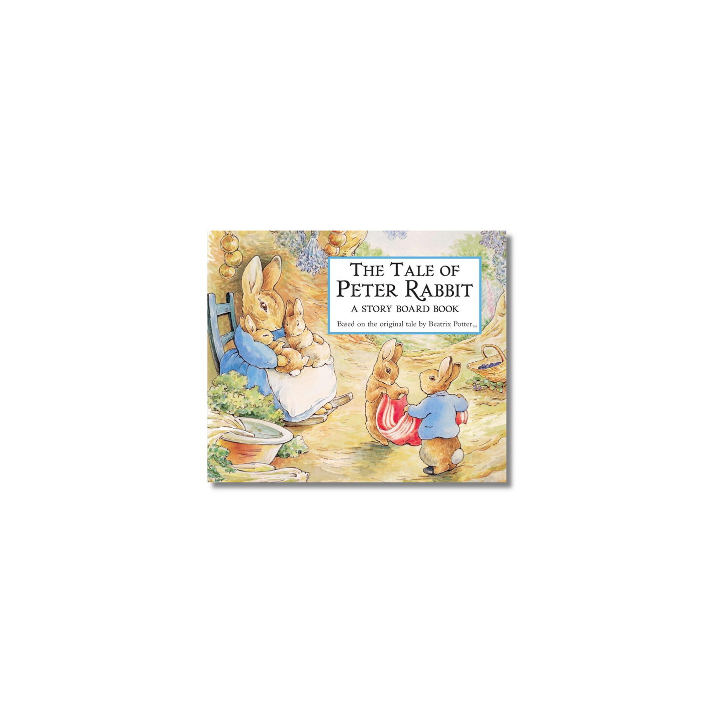 The Tale of Peter Rabbit: A Story Board Book