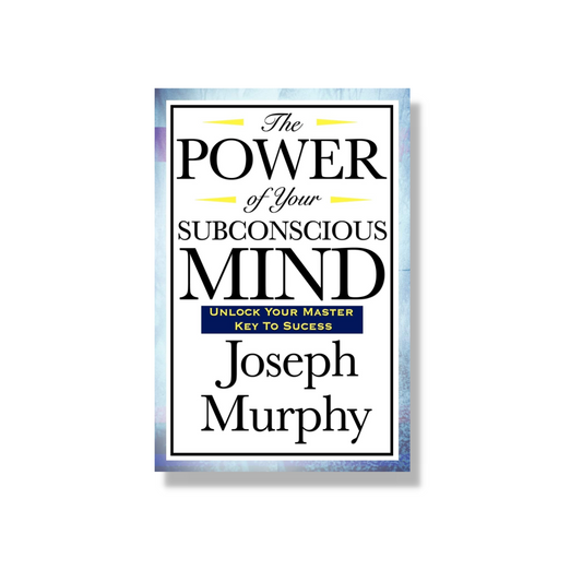 The Power of your Subconscious Mind