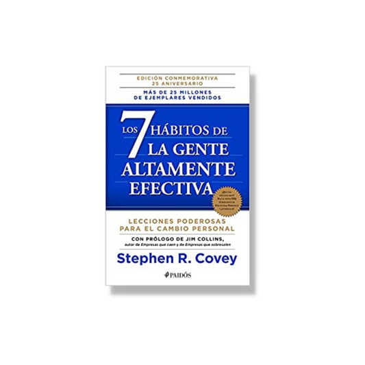 Los 7 hábitos de la Gente Altamente Efectiva (25 Aniversario)