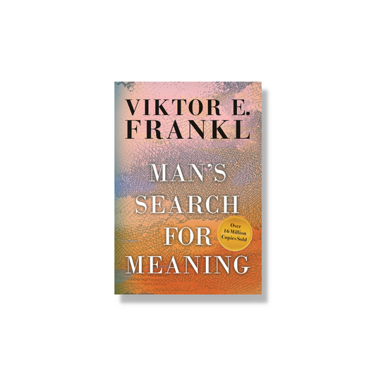 Man's Search for Meaning