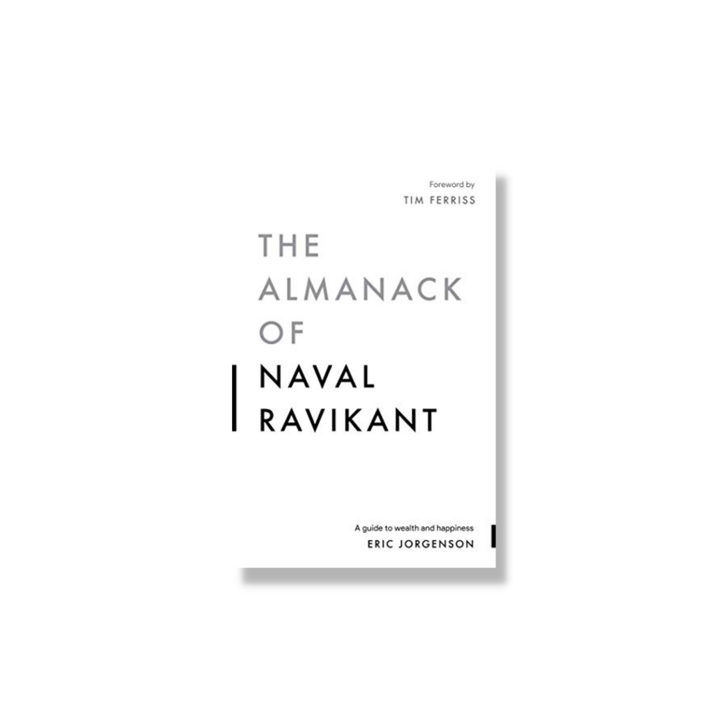 The Almanack of Naval Ravikant